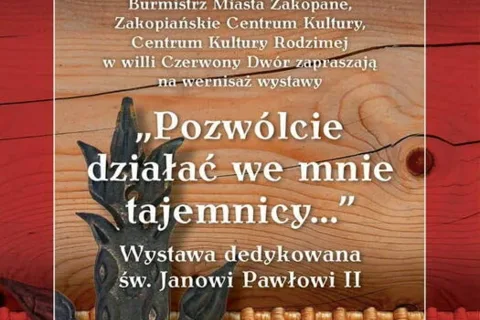Wystawa "Pozwólcie działać we mnie tajemnicy..."