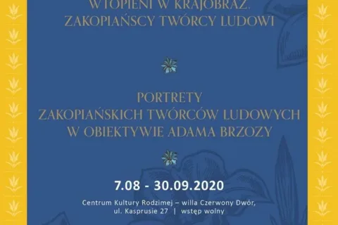 Portrety Zakopiańskich Twórców Ludowych w obiektywie Adama Brzozy