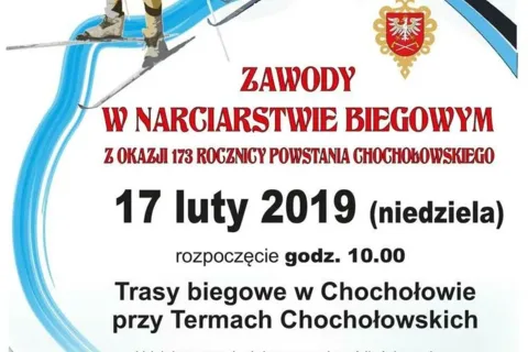 ZAWODY W NARCIARSTWIE BIEGOWYM Z OKAZJI 173 ROCZNICY POWSTANIA CHOCHOŁOWSKIEGO