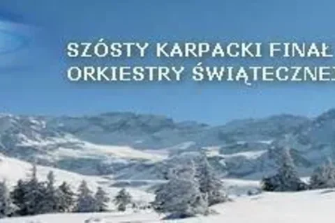 Karpacka Orkiestra Świątecznej Pomocy zagra po raz szósty