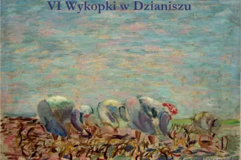 Zapraszamy na "Wykopki w Dzianiszu"