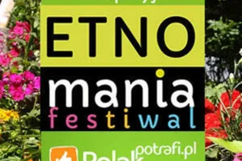 Pomóżcie zorganizować Festiwal ETNOmania!