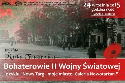 Bohaterowie II Wojny Światowej - wykład Marka Fryźlewicza