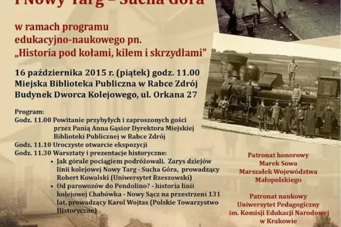Wernisaż wystawy pt. Galicyjskie drogi żelazne na przełomie wieków: Chabówka – Nowy Sącz i Nowy Targ