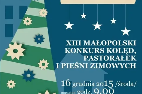 XIII Małopolski Konkurs Kolęd Pastorałek i Pieśni Zimowych