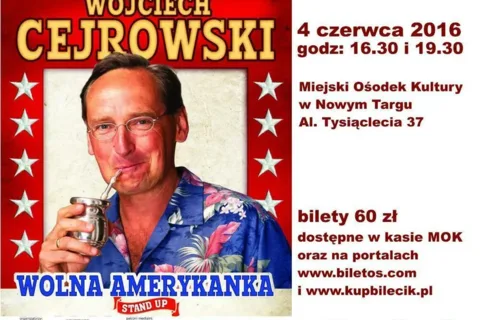 Stand Up Wojciecha Cejrowskiego pt. "Wolna Amerykanka"