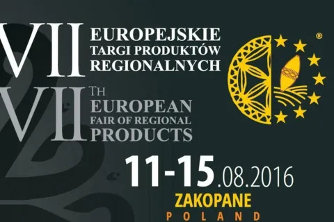 VII Europejskie Targi Produktów Regionalnych, 11-15 sierpnia 2016