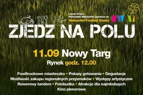 Małopolski Festiwal Smaku "Zjedz na Polu"