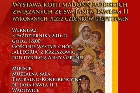 WERNISAŻ WYSTAWY "MATER ECCLESIAE" W MUZEUM DOM RODZINNY OJCA ŚWIĘTEGO JANA PAWŁA II W WAD