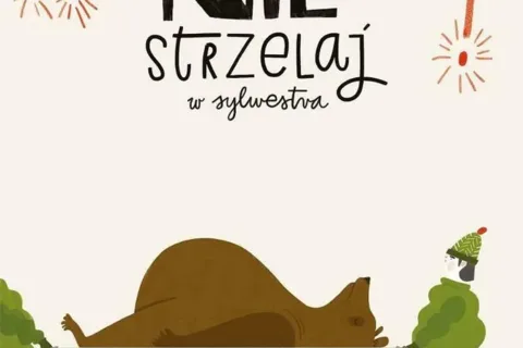 Nie strzelaj w sylwestra!