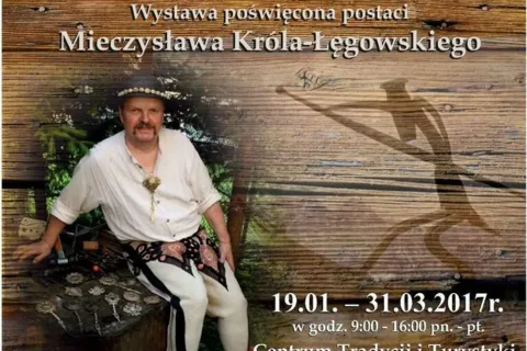 "Królewskie Pasje" - wystawa poświęcona postaci Mieczysława Króla-Łęgowskiego