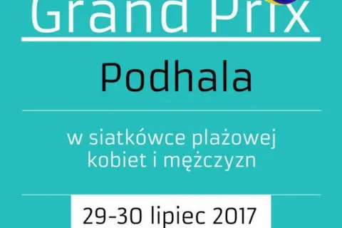 Grand Prix Podhala w siatkówce plażowej kobiet i mężczyzn