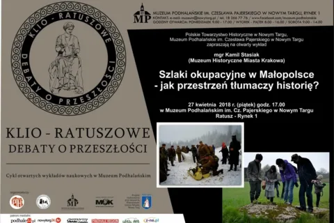 Wykład - Szlaki okupacyjne w Małopolsce - jak przestrzeń tłumaczy historię?