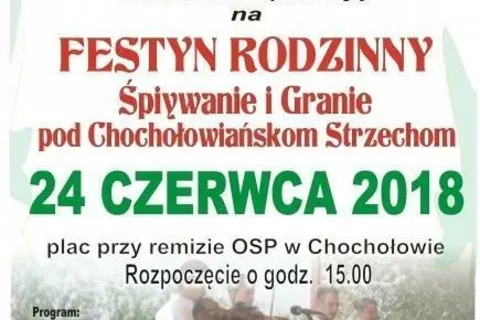 „ŚPIYWANIE I GRANIE POD CHOCHOŁOWIAŃSKOM STRZECHOM” - FESTYN RODZINNY W CHOCHOŁOWIE