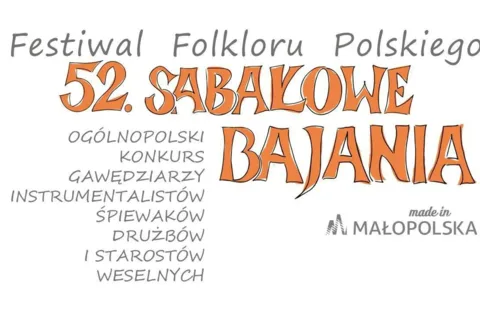 Festiwal Folkloru Polskiego 52. SABAŁOWE BAJANIA
