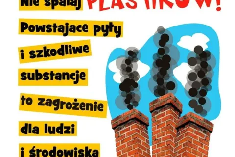 W trosce o czyste powietrze - kampania edukacyjno-społeczna "Plastik nie do pieca - piec nie do