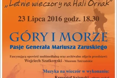 WIECZÓR GÓRSKI "GÓRY I MORZE. PASJE GEN. MARIUSZA ZARUSKIEGO"
