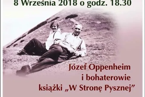 Józef Oppenheim i bohaterowie książki „W stronę Pysznej”