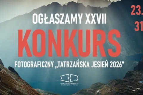 Rozpoczynamy XXVII Edycję Konkursu „Tatrzańska Jesień 2026”!