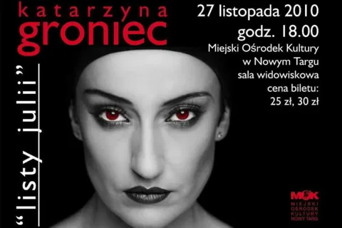 Koncert Katarzyny Groniec pt. "Listy Julii"