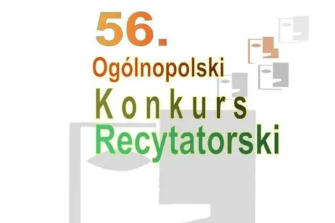56. Ogólnopolski Konkurs Recytatorski - w roku Czesława Miłosza