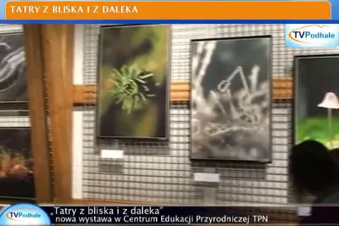 Wystawa „Tatry z bliska i z daleka”