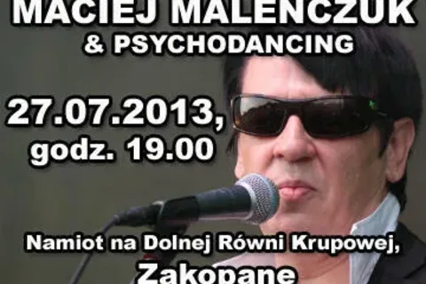 Koncert MACIEJ MALEŃCZUK & PSYCHODANCING