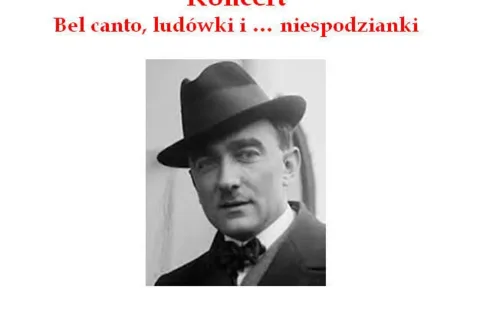 Bel canto, ludówki i ... niespodzianki - Koncert