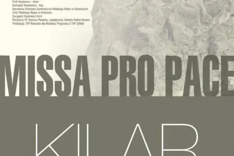 „Missa Pro Pace”/Kilar/Wspomnienie
