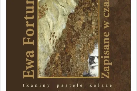 Wystawa tkanin i kolaży Ewy Fortuny