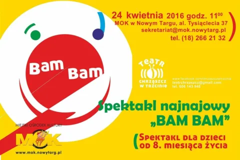„Bam-bam” spektakl najnajowy, czyli dla najmłodszych