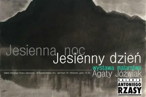 Wernisaż wystawy Agaty Jóźwiak "Jesienna noc / jesienny dzień"