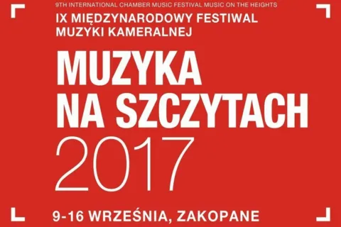 IX Międzynarodowy Festiwal Muzyki Kameralnej "Muzyka na Szczytach"