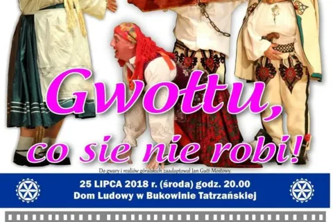Sztuka Teatralna „Gwołtu co sie nie robi”