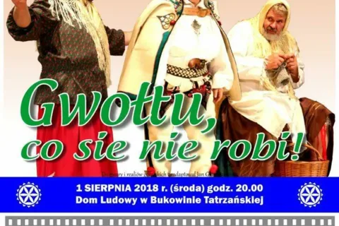 Sztuka Teatralna „Gwołtu co sie nie robi”