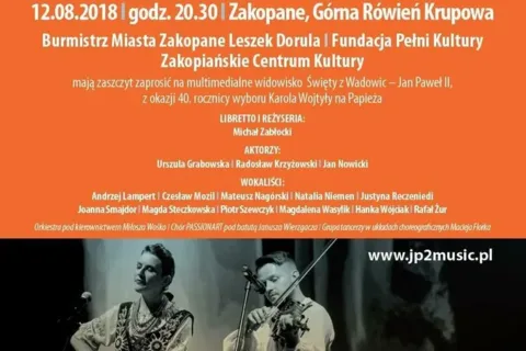 „Święty z Wadowic - Jan Paweł II" widowisko multimedialne w Zakopanem