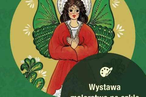 Wystawa malarstwa na szkle Marty Walczak-Stasiowskiej