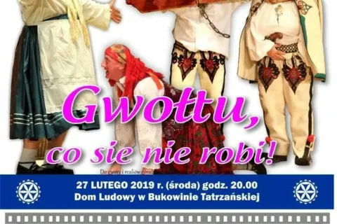 Sztuka teatralna „Gwołtu co sie nie robi”