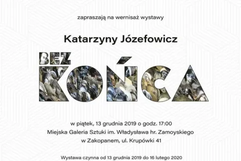 Wystawa Katarzyny Józefowicz "Bez końca"