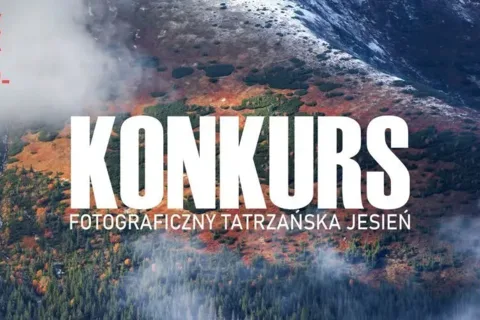 Trwa XXVII Edycja Konkursu Fotograficznego „Tatrzańska Jesień 2026"!