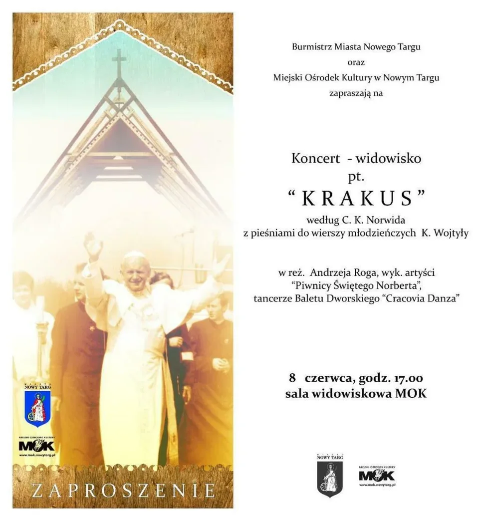 "Krakus" koncert - widowisko wg C.K. Norwida z pieśniami do wierszy młodzieńczych K. Wojtyły