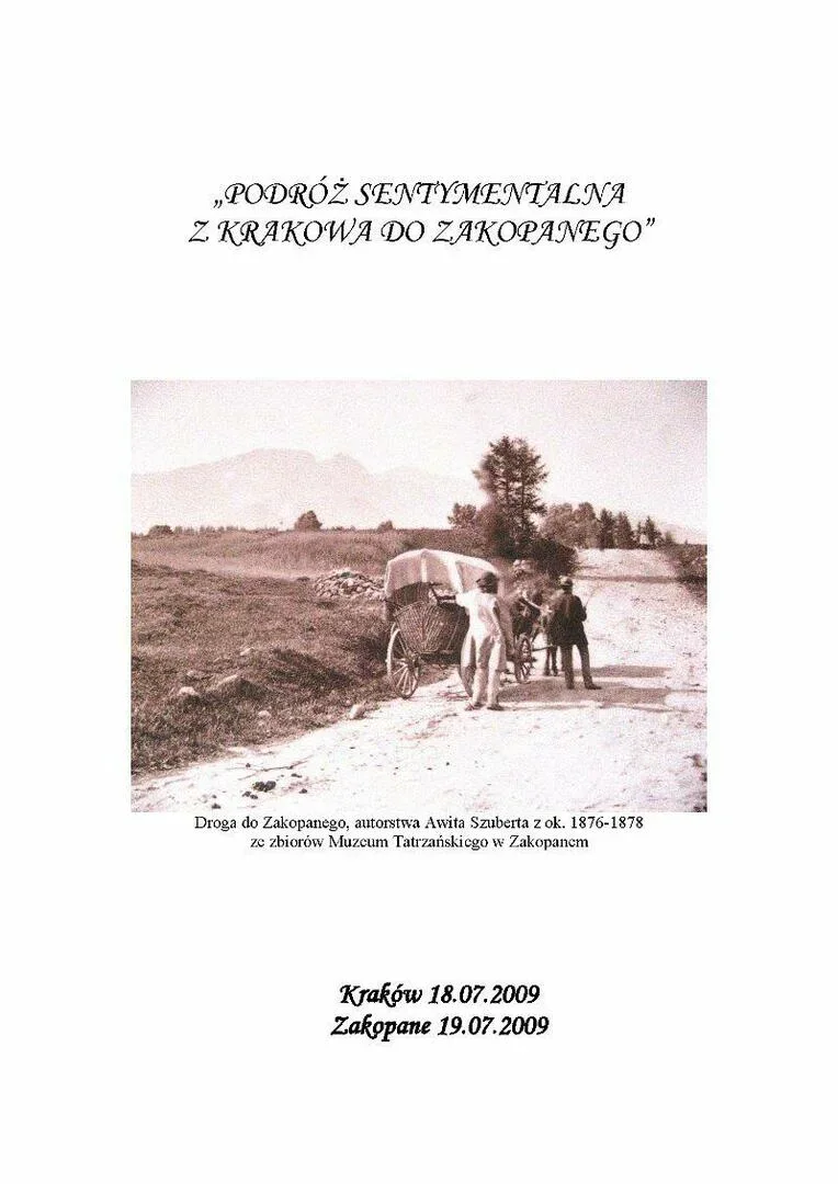 PODRÓŻ SENTYMENTALNA Z KRAKOWA DO ZAKOPANEGO