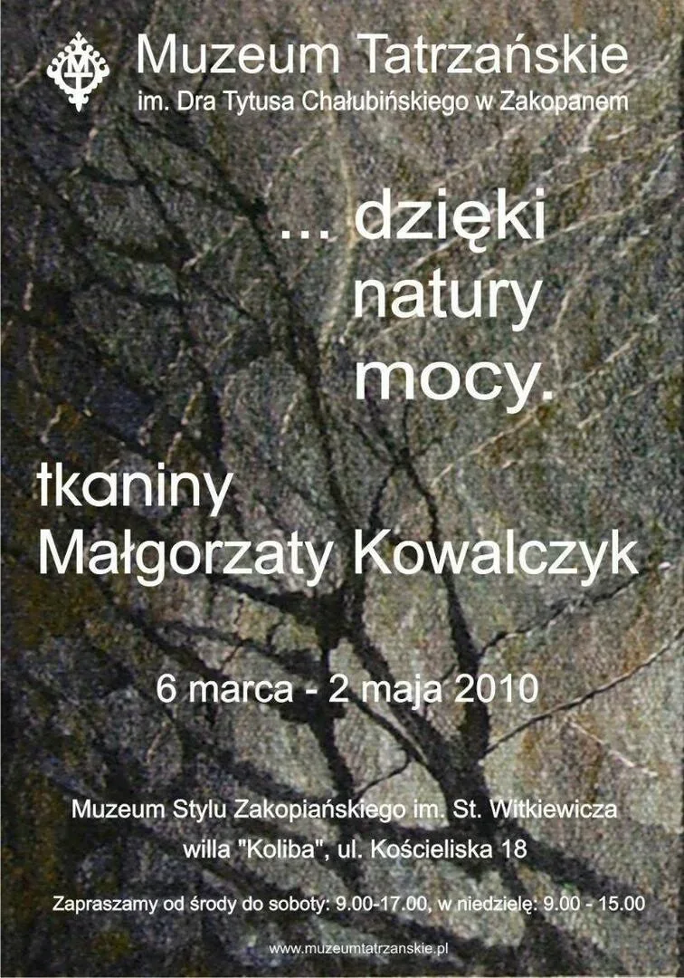 …DZIĘKI NATURY MOCY. TKANINY MAŁGORZATY KOWALCZYK
