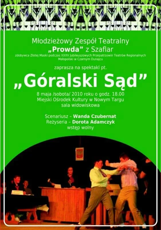 Spektakl teatralny „Góralski sąd” wg. Wandy Czubernatowej