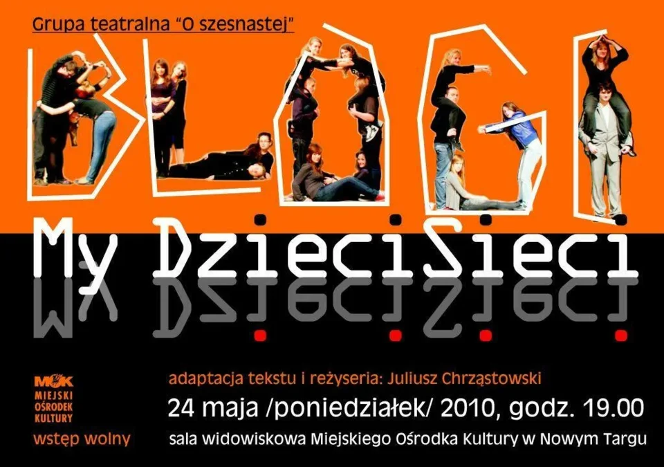 „Blogi” spektakl teatralny w wyk. ”Grupy o szesnastej”