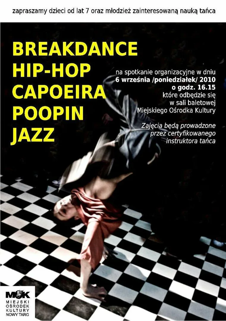 BREAK DANCE, HIP-HOP, JAZZ, POOPIN, CAPOEIRA
