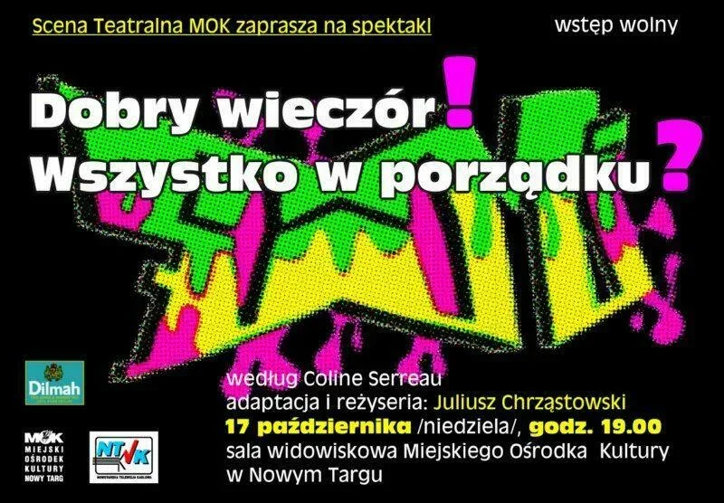 Scena Dorosłych MOK "Dobry wieczór! Wszystko w porządku?"