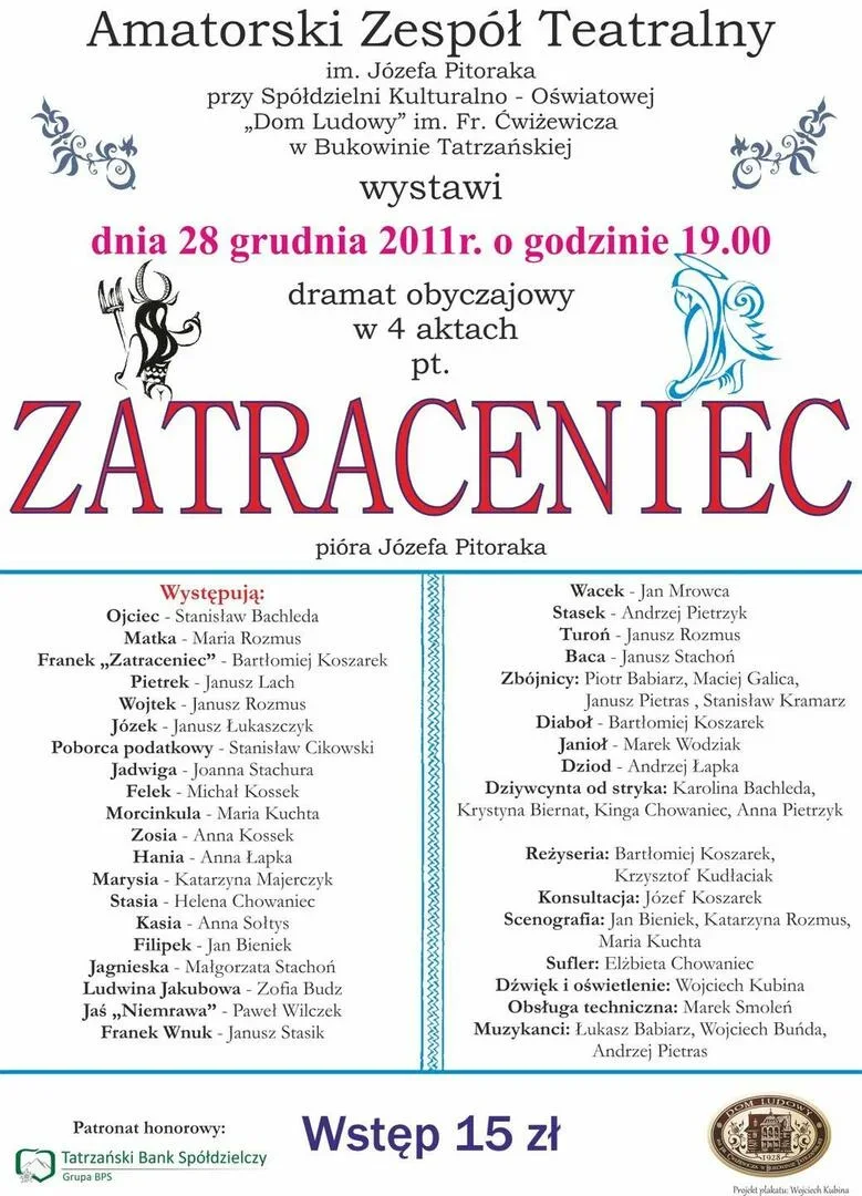 Sztuka teatralna pt. "Zatraceniec"