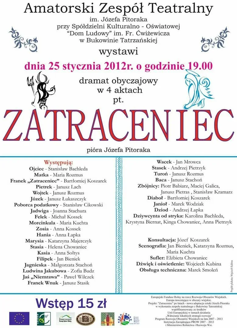 Sztuka teatralna pt. "Zatraceniec"