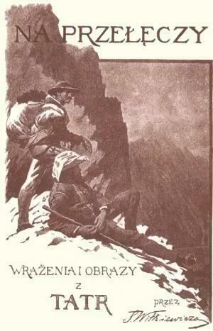 NA PRZEŁĘCZY wg St. Witkiewicza i W. Eljasza